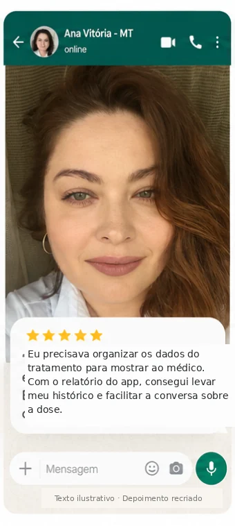 Depoimento de Ana Vitória, MT: “Eu precisava organizar os dados do tratamento para mostrar ao médico. Com o relatório do app, consegui levar meu histórico e facilitar a conversa sobre a dose.”